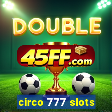 circo 777 slots